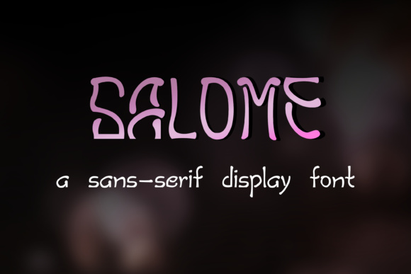 Salome: A Distinctive Display Font for Editorial Design